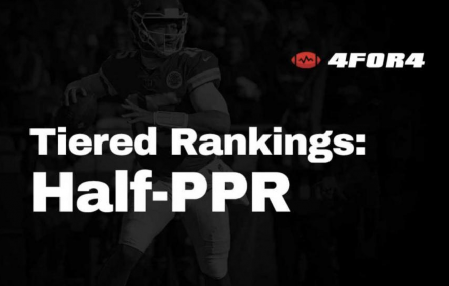 Tiered Rankings for HalfPPR Fantasy Football Leagues 4for4